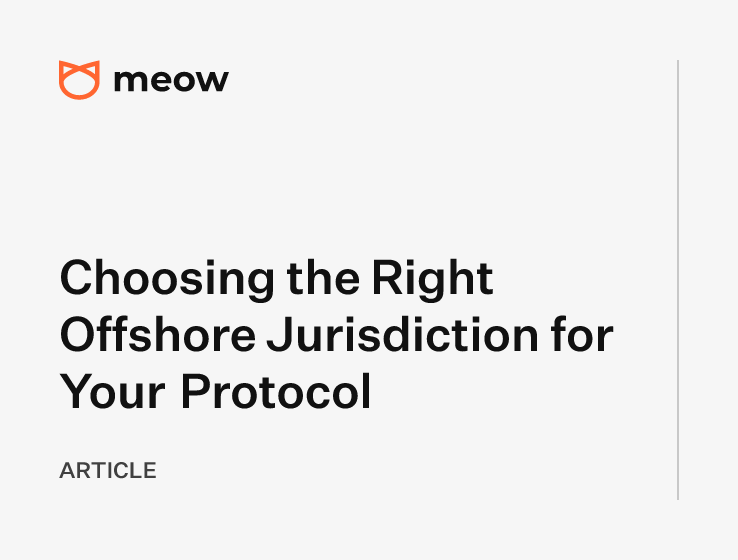 Choosing the Right Offshore Jurisdiction for Your Protocol