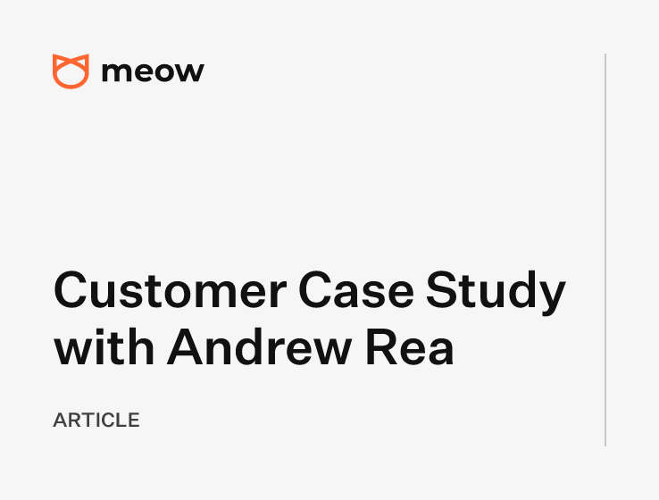 Customer Case Study with Andrew Rea