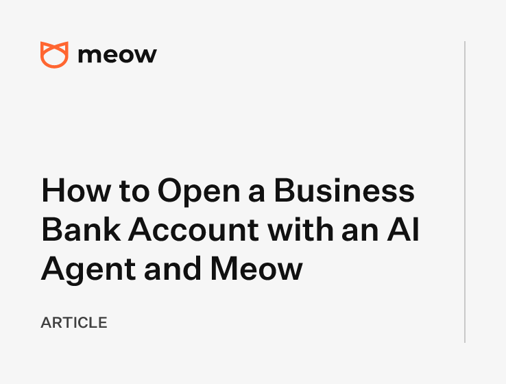 How to Open a Business Bank Account with an AI Agent and Meow