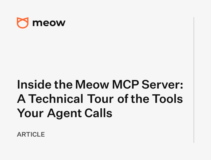 Inside the Meow MCP Server: A Technical Tour of the Tools Your Agent Calls