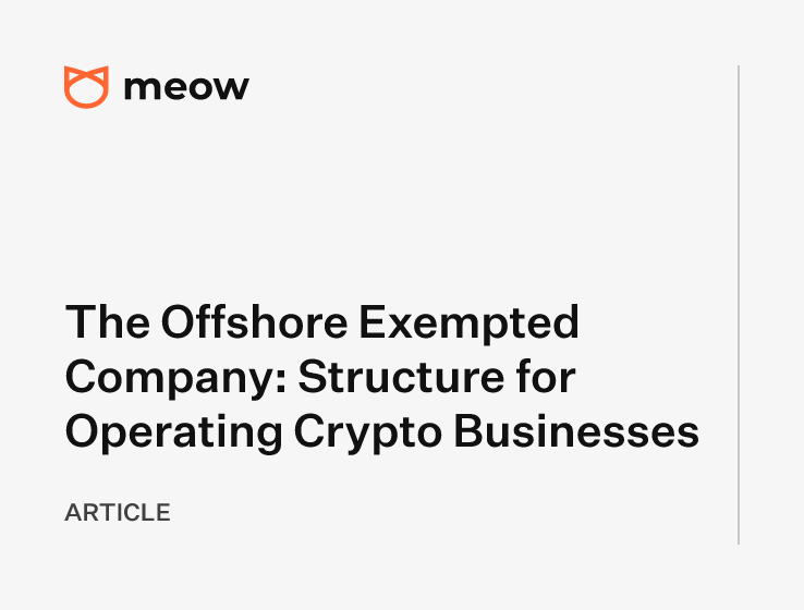 The Offshore Exempted Company: Structure for Operating Crypto Businesses
