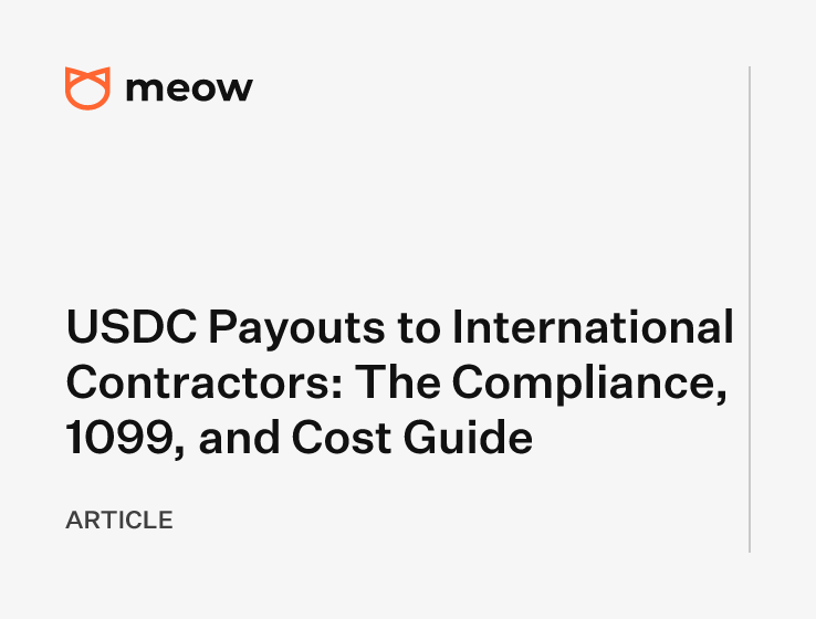 USDC Payouts to International Contractors: The Compliance, 1099, and Cost Guide